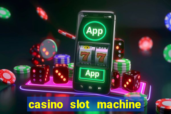 casino slot machine free games