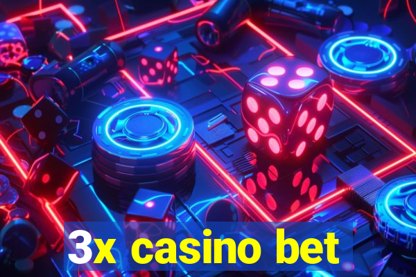 3x casino bet