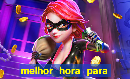 melhor hora para jogar na blaze