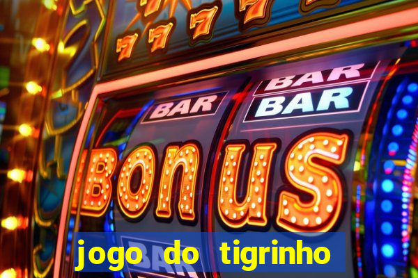 jogo do tigrinho ta pagando