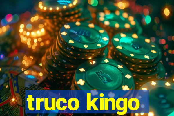 truco kingo