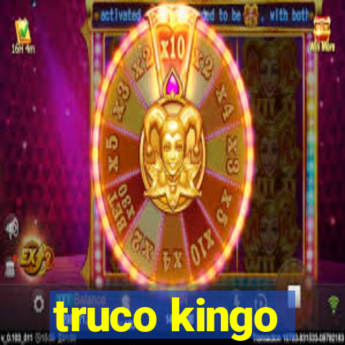 truco kingo