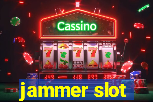 jammer slot