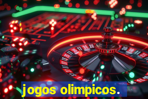 jogos olimpicos.