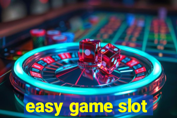 easy game slot