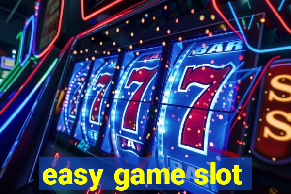 easy game slot