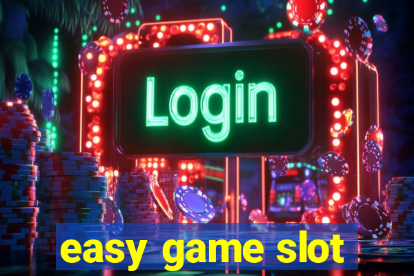 easy game slot