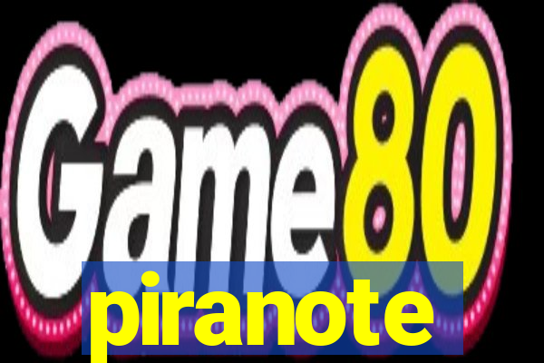 piranote