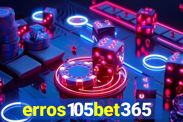 erros105bet365