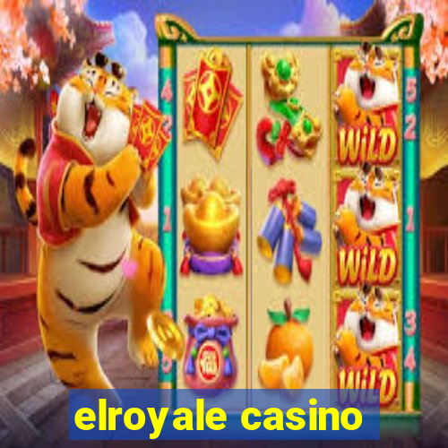 elroyale casino