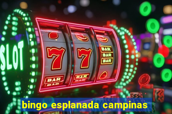 bingo esplanada campinas