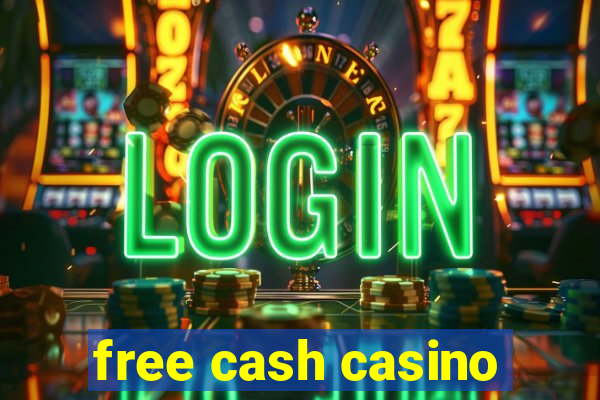 free cash casino