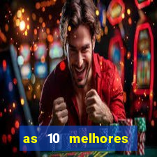 as 10 melhores casas de aposta