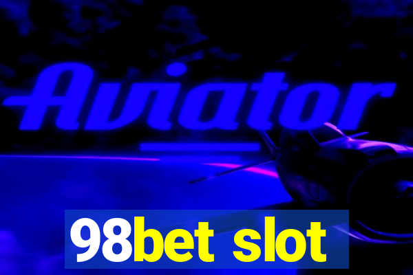 98bet slot