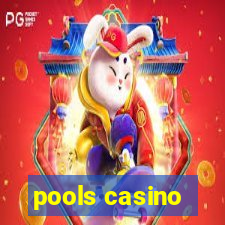 pools casino