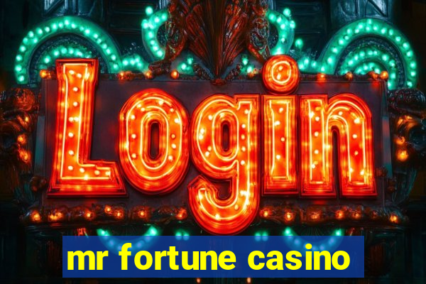 mr fortune casino