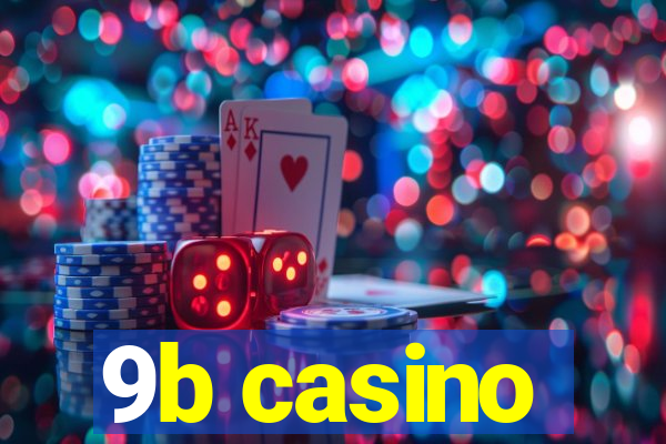 9b casino