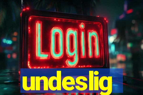 undeslig