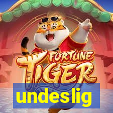 undeslig