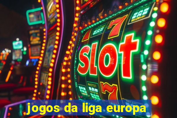 jogos da liga europa