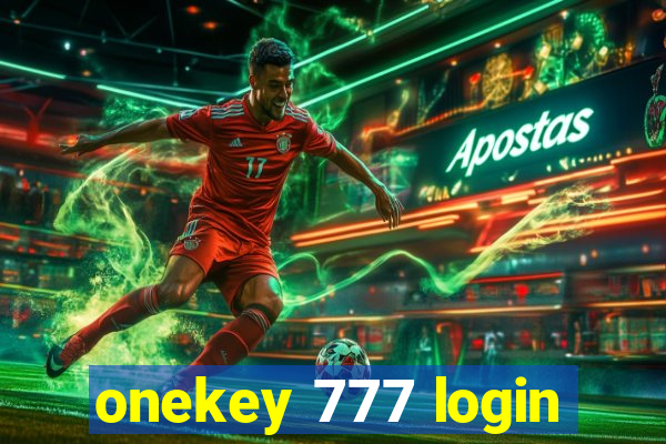 onekey 777 login