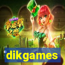 dikgames