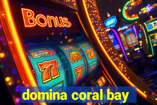 domina coral bay