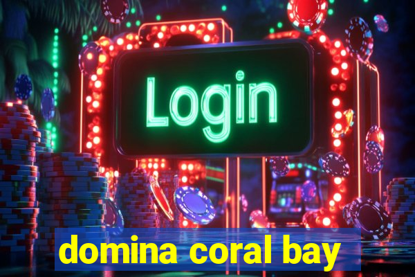 domina coral bay