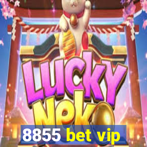 8855 bet vip