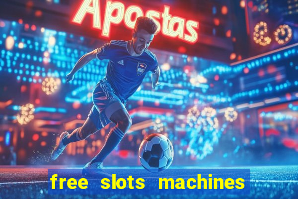 free slots machines on line