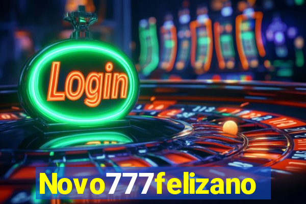 Novo777felizano