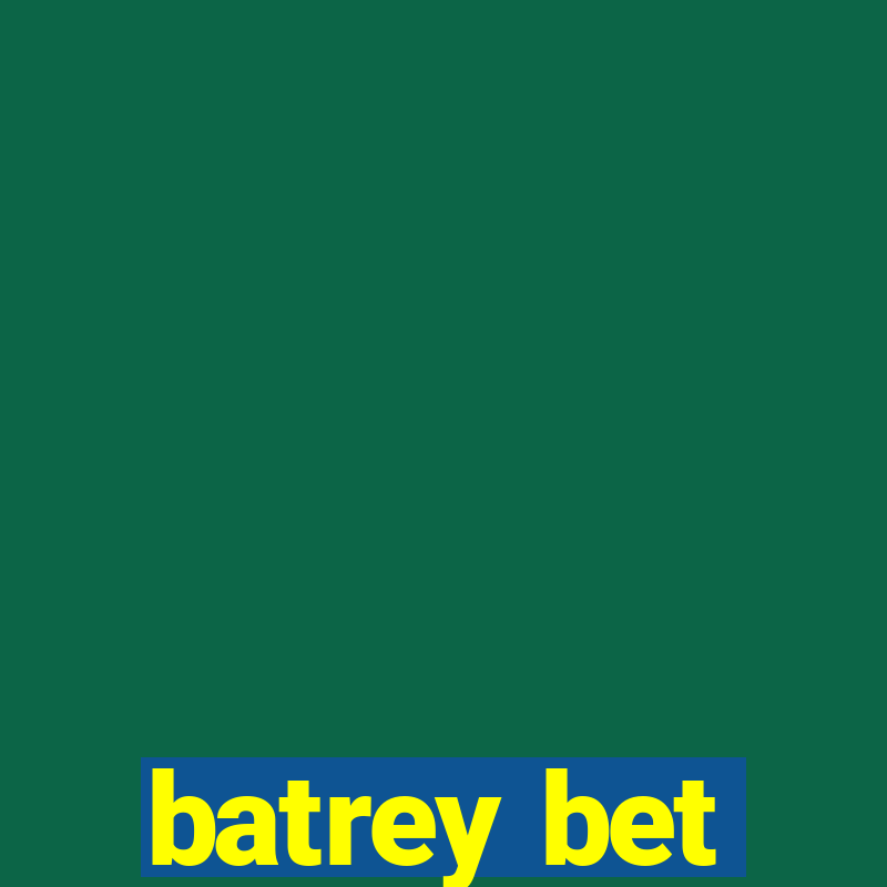 batrey bet