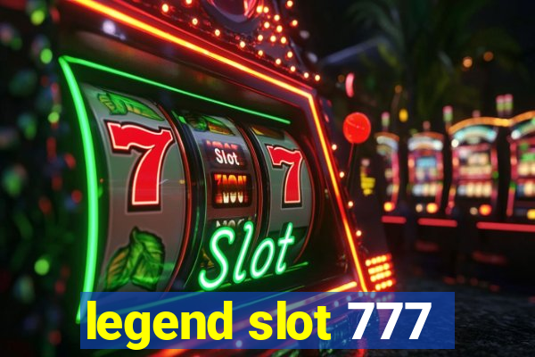 legend slot 777