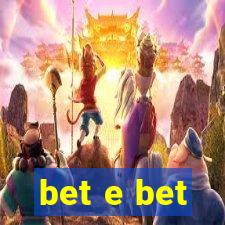 bet e bet