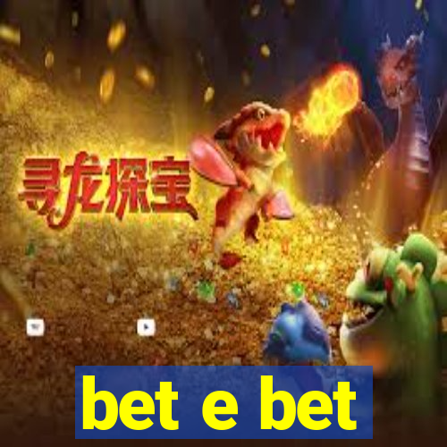 bet e bet