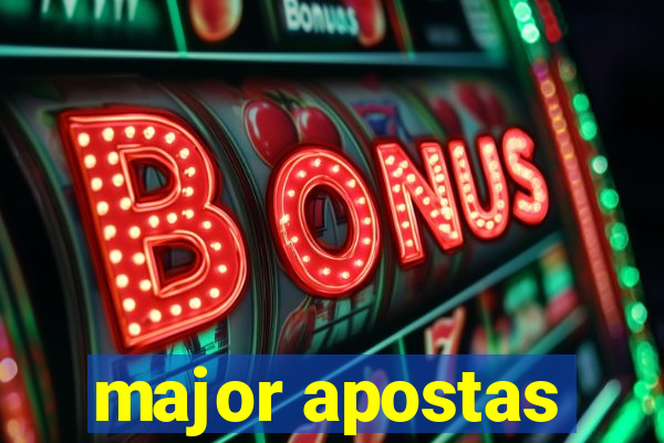 major apostas