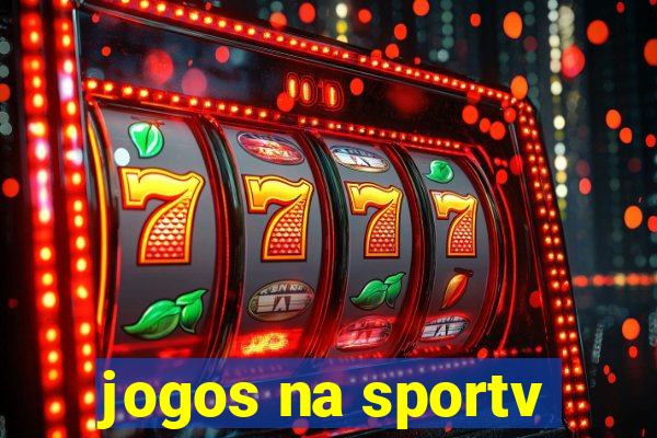 jogos na sportv