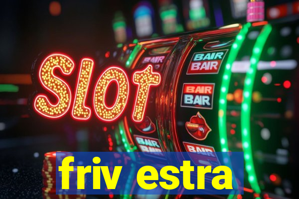 friv estra