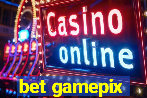 bet gamepix