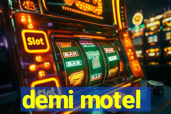 demi motel