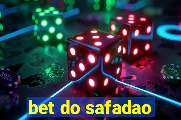 bet do safadao