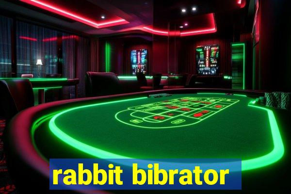 rabbit bibrator