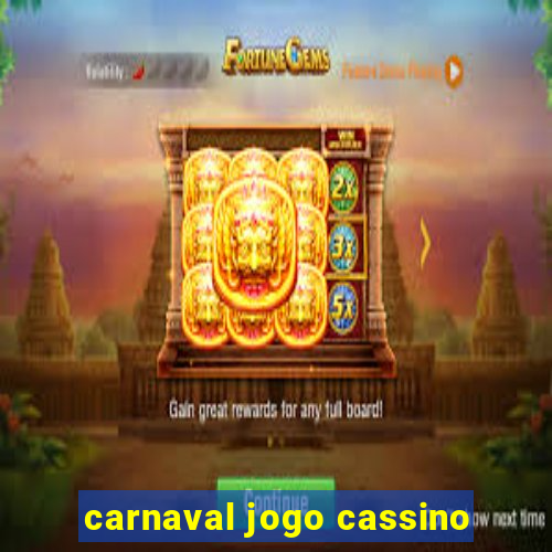 carnaval jogo cassino