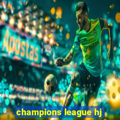 champions league hj