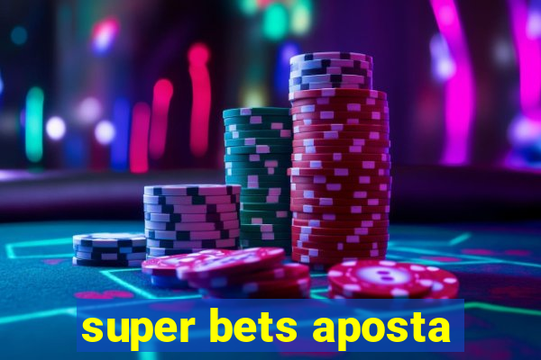 super bets aposta