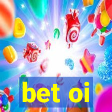 bet oi