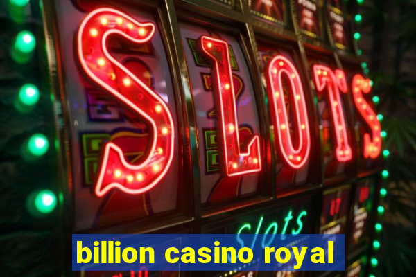 billion casino royal