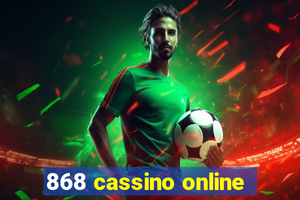 868 cassino online