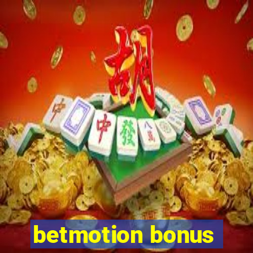 betmotion bonus