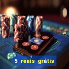 5 reais grátis para apostar cassino